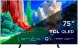 Телевизор QLED TCL 75&amp;quot; 75A400 Slim черный 4K Ultra HD 144Hz MEMC DVB-T DVB-T2 DVB-C DVB-S DVB-S2 USB WiFi Smart TV